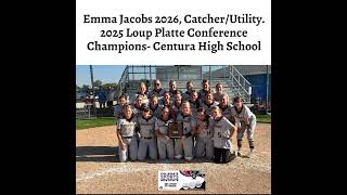 Emma Jacobs 2026, Catcher/Utility. 2025 Loup Platte Conference Champions- Centura High School
