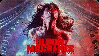 Blood Machines : Gone Now (Carpenter Brut Feat. Pencey Sloe)
