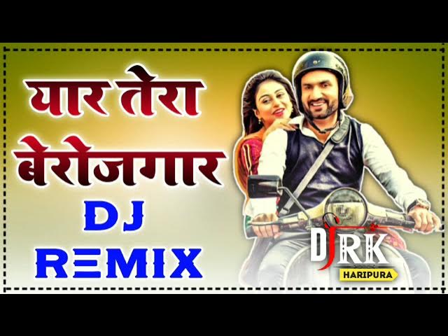 Yaar Berozgaar Dj Remix !! Punjabi Super Hit Dj Remix Song By Rk Haripura