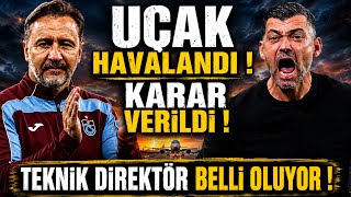 Uçak Havalandı Karar Verildi Teknik Direktör Belli Oluyor 