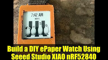 Build a DIY ePaper Watch Using Seeed Studio XIAO nRF52840 | Graytimer Project Guide