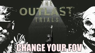 How To Change FOV İn Outlast Trials