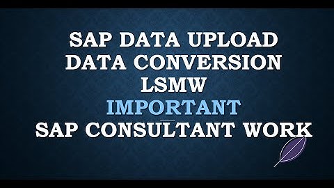 lsmw steps in sap | sap data upload | data conversion sap | lsmw in sap mm | lsmw steps in sap mm
