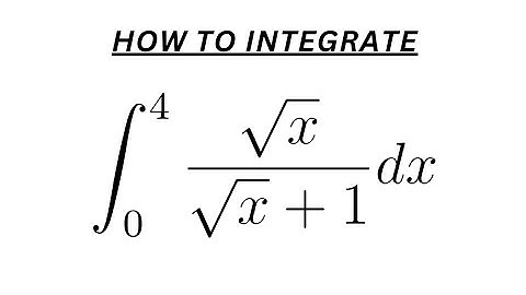 Integrating Quotient of two Functions | Integrate √x over √x+1 from 0 to 4 | #integration #calculus