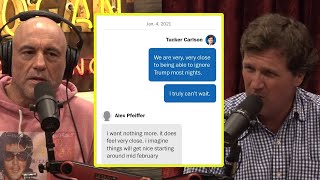 Tucker's Leaked Text Msgs | Joe Rogan & Tucker Carlson