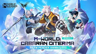 M-World: Cabaran Diterima | Filem Pendek Animasi 515 | Mobile Legends: Bang Bang Resimi