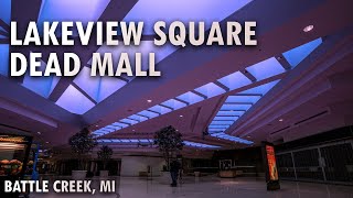 Michigan s Most Beautiful Dead Mall Lakeview Square Mall - Battle Creek MI