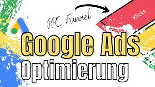 Google Ads optimieren mit dem PPC Funnel