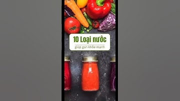 10 Loại Nước Giúp Gan Khoẻ Mạnh #dsdaiminh #shorts #health #dinhduong