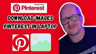 How to Download Images from Pinterest on Laptop
