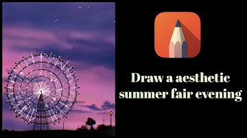 Autodesk Sketchbook - Painting a Aesthetic Summer Fair in iPad.. #lofi #calm #digitalart