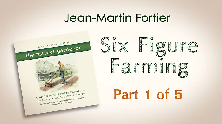 Jean-Martin Fortier, The Market Gardener: Six Figu...