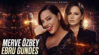 Ebru Gündeş & Merve Özbey - Dön Ne Olur (2026)