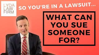What Can You Sue Someone For? (And What You CAN