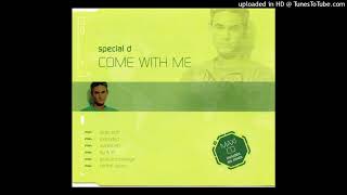 Special D - Come With Me [Radio Edit] Resimi