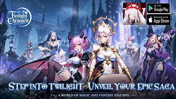 Twilight Chronicle: Idle RPG Gameplay - RPG Game Android