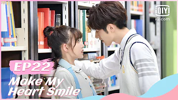 💖【FULL】【ENG SUB】扑通扑通喜欢你 EP22 | Make My Heart Smile | iQiyi Romance