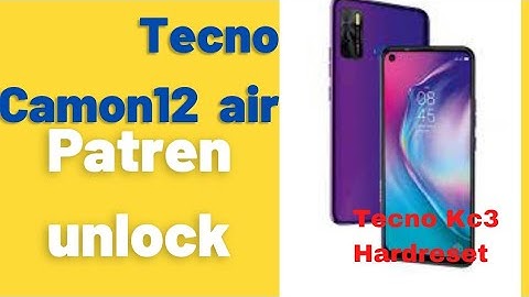 Tecno Camon 12 air Patren,Pin Unlock | How to Hard Reset Tecno Kc3