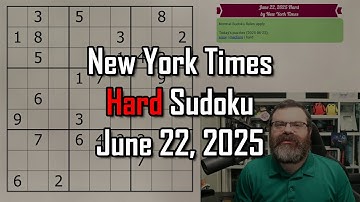 NYT Hard Sudoku Walkthrough | June 22, 2025