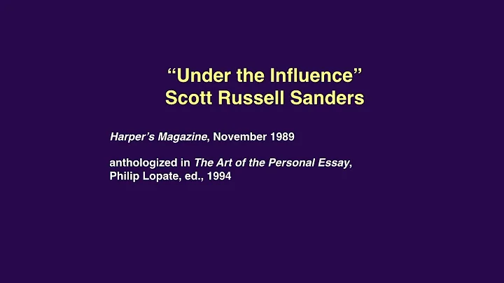"Under the Influence" by Scott Russell Sanders