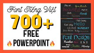Hướng dẫn cài đặt FONT tiếng việt cực đẹp và đơn giản cho Powerpoint | 700+ Font chữ miễn phí