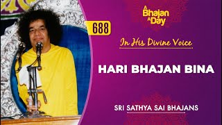 Video thumbnail of "688 - Hari Bhajan Bina Sukh Shanthi Nahin | Baba Sings | Sri Sathya Sai Bhajans | New Year Special"