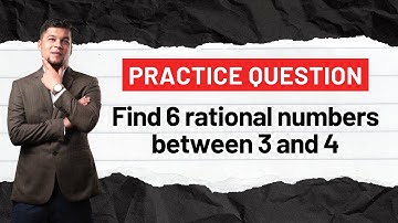 How to find 6 rational numbers between 3 and 4?