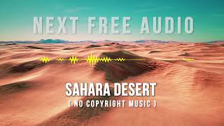 Download Lagu Sahara Desert (No Copyright Music) MP3 Download Lagu Sahara Desert (No Copyright Music) MP3