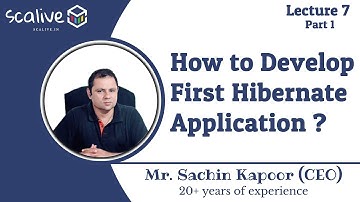 Lecture 7-1 || How to Develop First Hibernate Application - SCALive