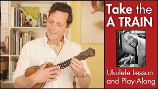 Take the A Train (Duke Ellington) | 5-Min Swing Ukulele Lesson