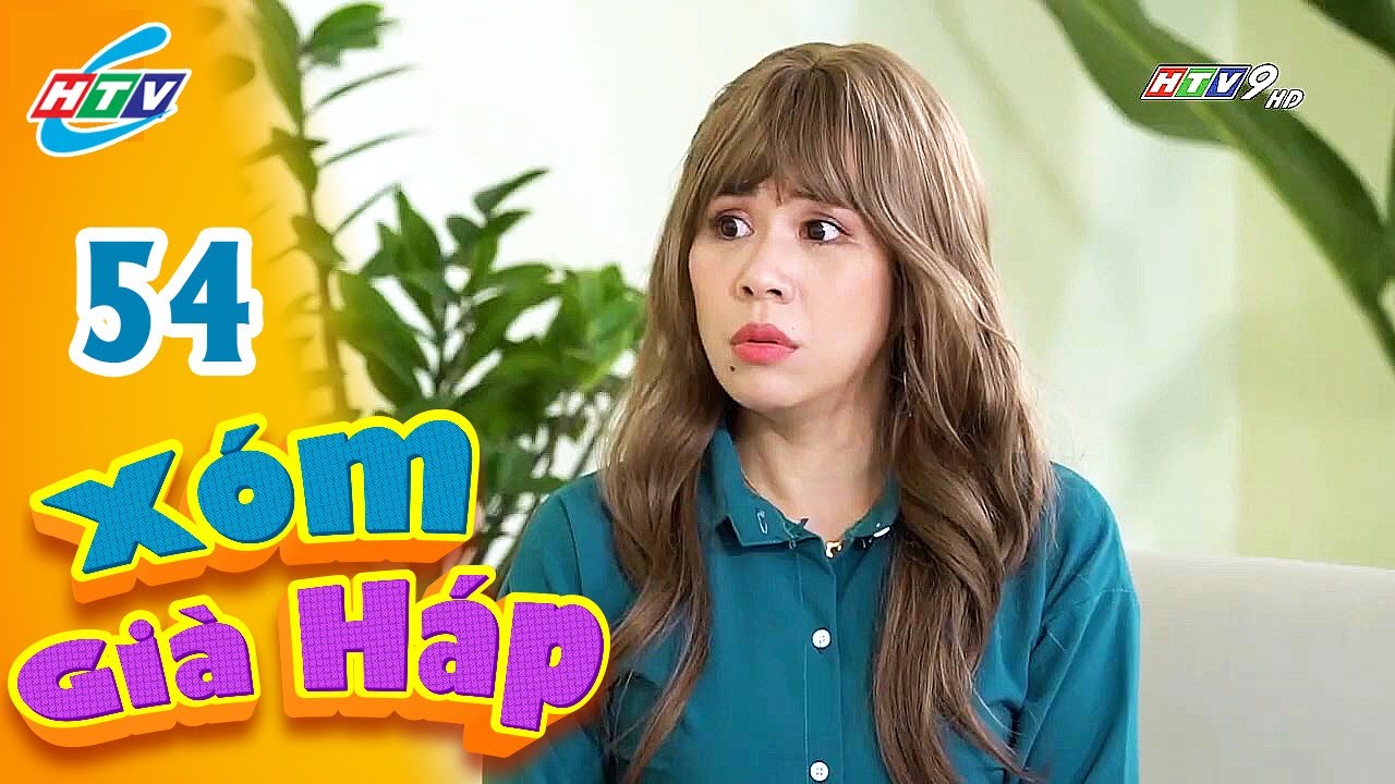 Xóm Già Háp - Tập 54 | HTVC Phim Sitcom Việt Nam