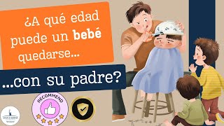 🔵¿A QUÉ EDAD PUEDE UN BEBÉ QUEDARSE CON SU PADRE? ⛔🤷‍♀️ ¿ES POSIBLE LA CUSTODIA COMPARTIDA?