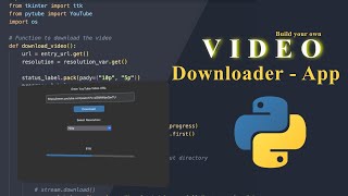 Build a Python Video Downloader with Modern GUI | Step-by-Step Tutorial