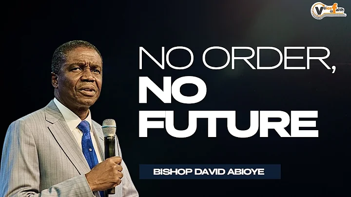 ORDER: THE SECRET TO BREAKTHROUGH & TRANSFORMATION | Bishop David Abioye