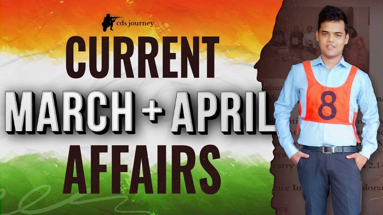 March & April 2025 Most Important Current Affairs | NDA CDS CAPF AFCAT ...