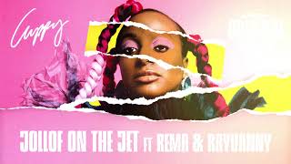 Cuppy - Jollof On The Jet Ft.  Rema & Rayvanny