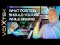 Positions or posture while singing vocal tip how to sing with ronanderson voixtek