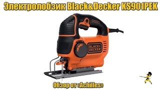 Электролобзик Black&Decker KS901PEK (обзор АхиллеS)(Видео обзор на электролобзик Black&Decker KS901PEK от интернет магазина 