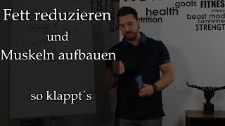 Fett reduzieren und Muskeln aufbauen, so funktioniert´s