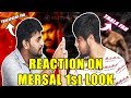 Thala Ajith Fans Reaction On Mersal First Look Poster Thala Fans Vs Thalapathy Fans Part 1