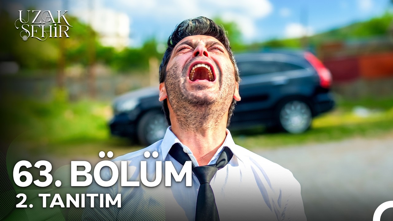 Uzak Şehir - Uzak Şehir 63. Bölüm 2. Tanıtım (Sezon Finali)