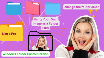 "Folder Makeover: Customize Icons & Colors on Windows Like a Pro (2024)!"