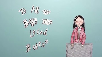 "To All The Boys I