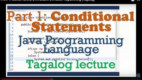 PART 1: CONDITIONAL STATEMENTS  in Java Programming (Tagalog)