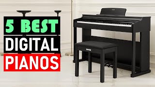 Top 5 Best Digital Pianos in 2024 - Buying Guide