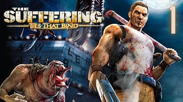 The Suffering: Ties That Bind - PlayStation 2 Gameplay Walkthrough - Part 1 - THIS ONE TOO