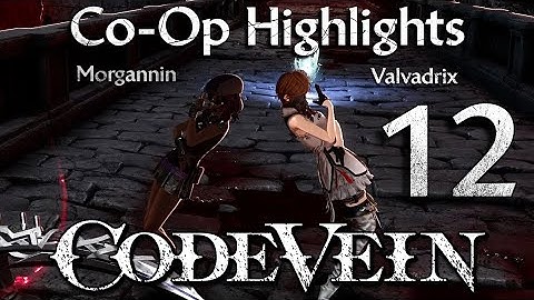CODE VEIN - Co-Op Live Stream Highlights Part 12