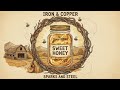 IRON &amp; COPPER - Sweet Honey (Official Audio) | Emotional Acoustic Country Ballad