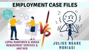 Insubordination or Unfair Dismissal? Lupra Manpower & HMS & another v. Moriasi | EP - 12