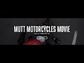 Mutt motorcycles movie